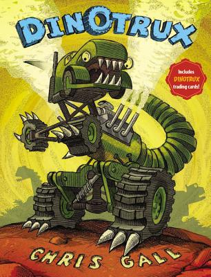 Dinotrux [With Trading Cards] - Chris Gall