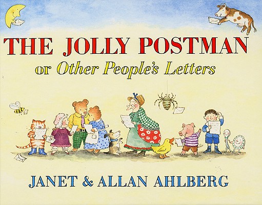 The Jolly Postman: Or Other People's Letters - Allan Ahlberg