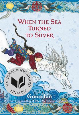 When the Sea Turned to Silver - Grace Lin