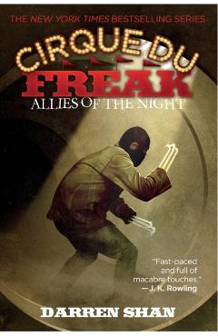 Cirque Du Freak #8: Allies of the Night: Book 8 in the Saga of Darren Shan - Darren Shan