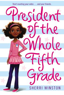 President of the Whole Fifth Grade - Sherri Winston