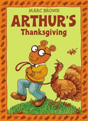 Arthur's Thanksgiving - Marc Brown