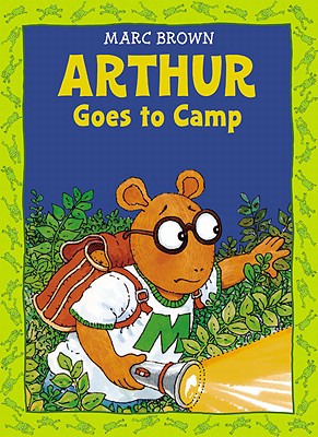 Arthur Goes to Camp - Marc Brown