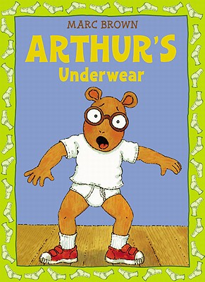 Arthur's Underwear - Marc Brown