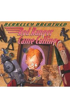Coperta cărții 'Red Ranger Came Calling - Berkeley Breathed'