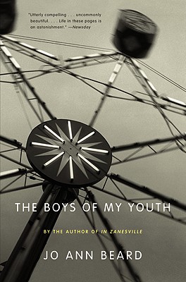 The Boys of My Youth - Jo Ann Beard