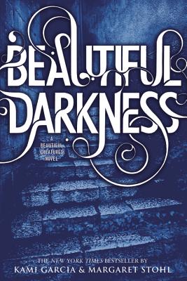 Beautiful Darkness - Kami Garcia