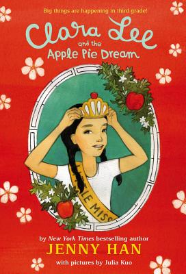 Clara Lee and the Apple Pie Dream - Jenny Han