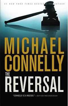 Coperta cărții 'The Reversal - Michael Connelly'