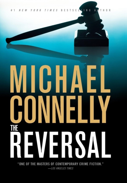 The Reversal - Michael Connelly