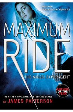 Poza produsului The Angel Experiment: A Maximum Ride Novel - James Patterson