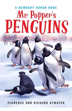 Mr. Popper's Penguins - Richard Atwater
