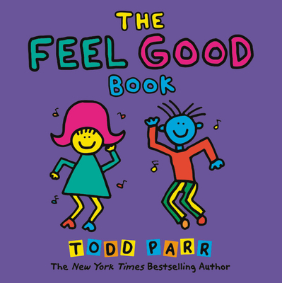 The Feel Good Book - Todd Parr
