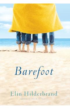Barefoot - Elin Hilderbrand
