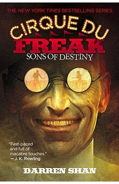 Cirque Du Freak #12: Sons of Destiny: Book 12 in the Saga of Darren Shan