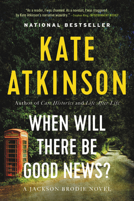 When Will There Be Good News? - Kate Atkinson