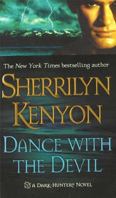 Dance with the Devil: A Dark-Hunter Novel - Sherrilyn Kenyon