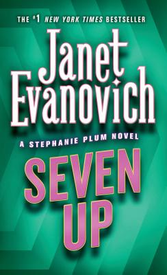 Seven Up: A Stephanie Plum Novel - Janet Evanovich