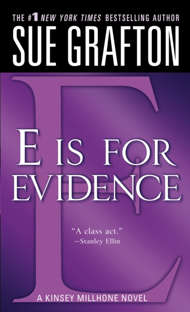 "e" Is for Evidence: A Kinsey Millhone Mystery - Sue Grafton