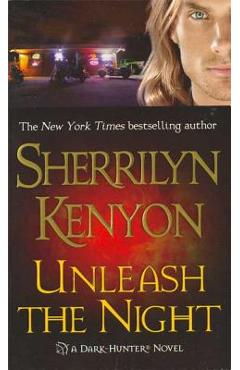 Poza produsului Unleash the Night - Sherrilyn Kenyon