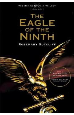 Poza produsului The Eagle of the Ninth - Rosemary Sutcliff