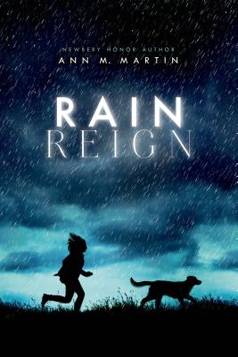 Rain Reign - Ann M. Martin