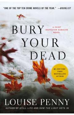 Poza produsului Bury Your Dead: A Chief Inspector Gamache Novel - Louise Penny