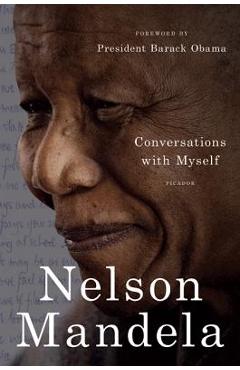Poza produsului Conversations with Myself - Nelson Mandela