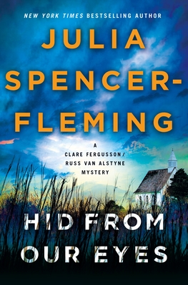 Hid from Our Eyes: A Clare Fergusson/Russ Van Alstyne Mystery - Julia Spencer-fleming