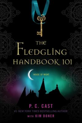 The Fledgling Handbook 101 - P. C. Cast