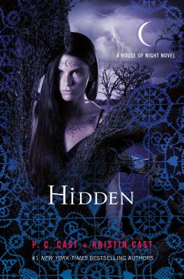 Hidden: A House of Night Novel - P. C. Cast