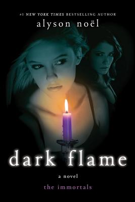 Dark Flame - Alyson No�l