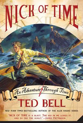 Nick of Time: A Nick McIver Time Adventure - Ted Bell