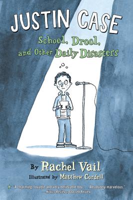 Justin Case: School, Drool, and Other Daily Disasters - Rachel Vail