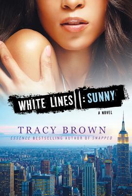 White Lines II: Sunny - Tracy Brown