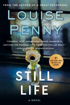 Still Life: A Chief Inspector Gamache Novel - Louise Penny