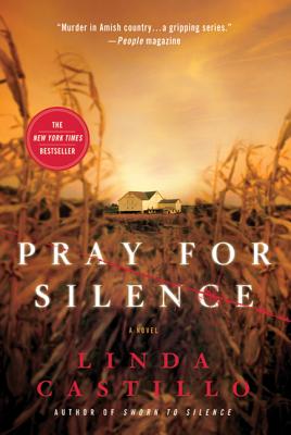 Pray for Silence: A Kate Burkholder Novel - Linda Castillo