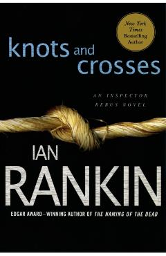 Knots and Crosses: An Inspector Rebus Novel - Ian Rankin