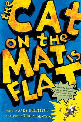 The Cat on the Mat is Flat - Andy Griffiths
