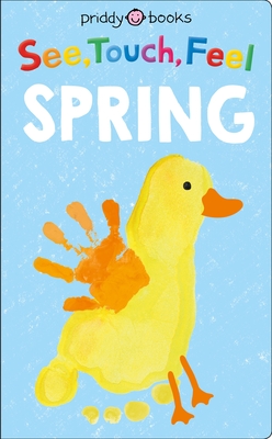 See, Touch, Feel: Spring - Roger Priddy