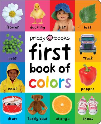 First 100: First Book of Colors Padded - Roger Priddy
