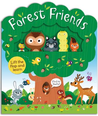 Forest Friends: A Lift-And-Learn Book - Roger Priddy