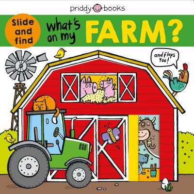What's on My Farm?: A Slide-And-Find Book with Flaps - Roger Priddy