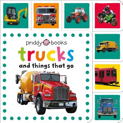 Trucks & Things That Go - Roger Priddy