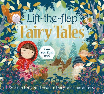 Lift the Flap: Fairy Tales - Roger Priddy