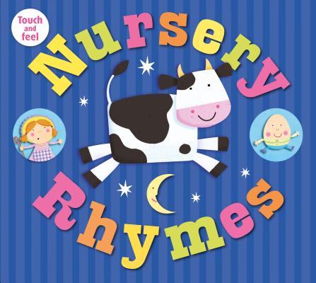 Nursery Rhymes Touch and Feel - Roger Priddy