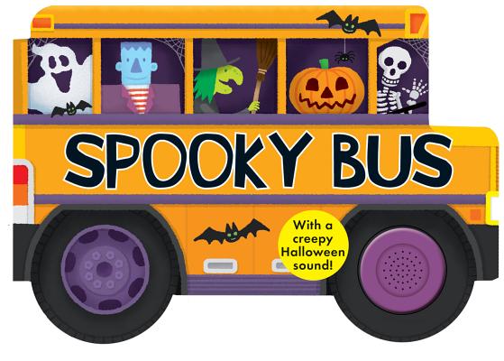 Spooky Bus: With a Creepy Halloween Sound - Roger Priddy