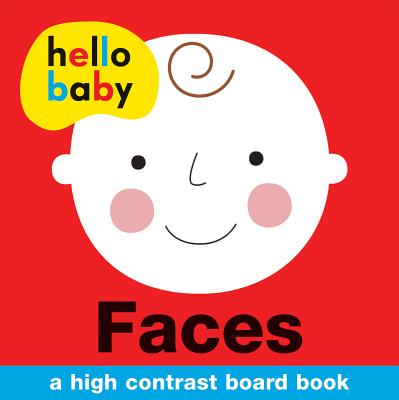 Hello Baby: Faces: A High-Contrast Board Book - Roger Priddy
