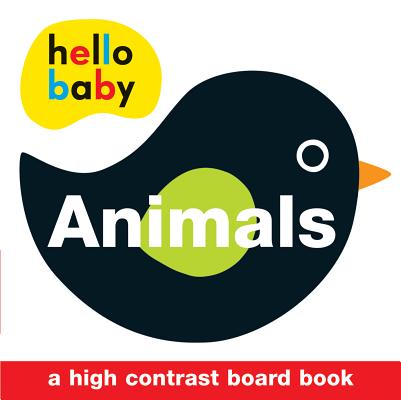 Hello Baby: Animals: A High-Contrast Board Book - Roger Priddy