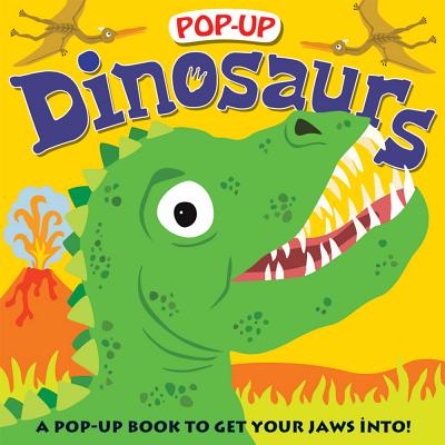 Pop-Up Dinosaurs: A Pop-Up Book to Get Your Jaws Into - Roger Priddy